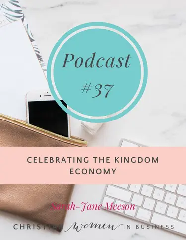 CELEBRATING THE KINGDOM ECONOMY