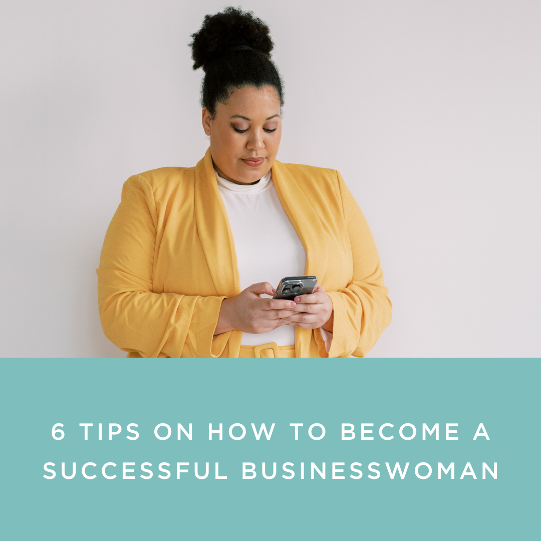 How To Become A Successful Businesswoman