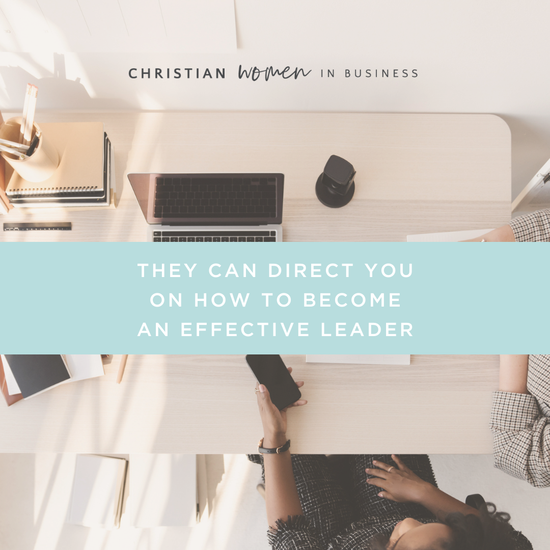 They Can Direct You On How To Become An Effective Leader