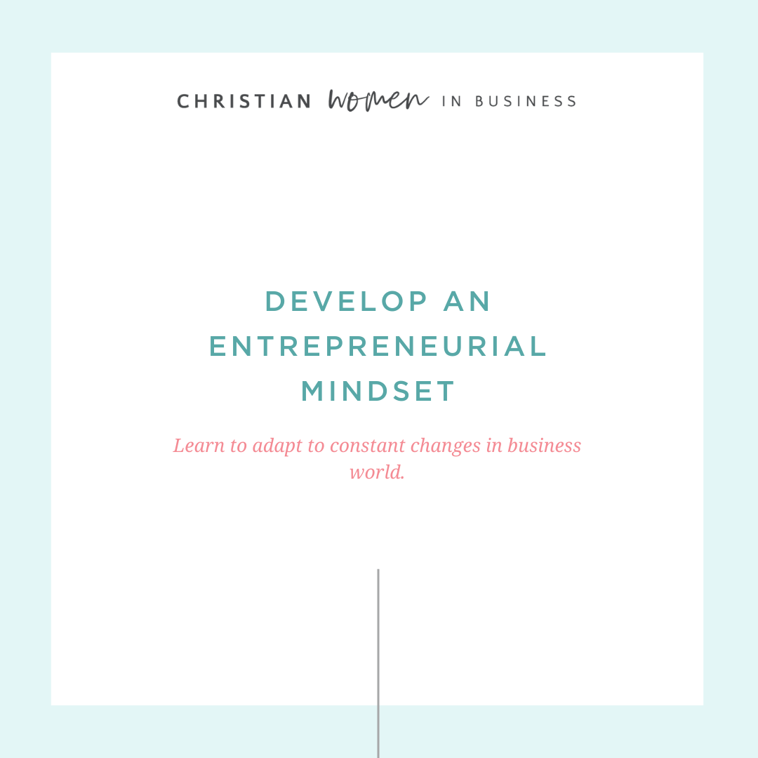 Develop An Entreprenurial Mindset