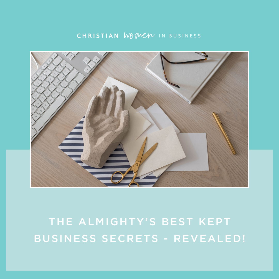 The Almighty’s Best Kept Business Secrets - Revealed!