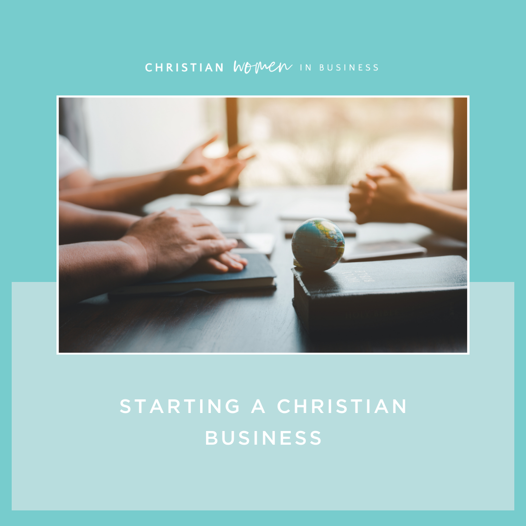 Starting a Christian Business